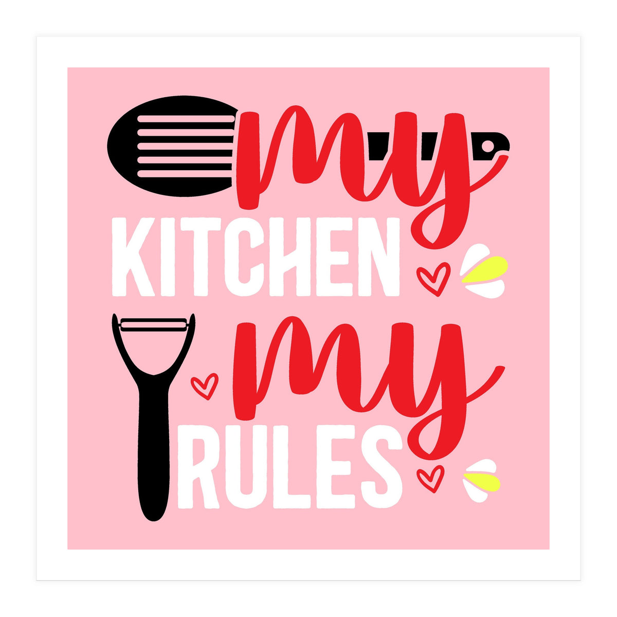 My Kitchen My Rules (Print Only)