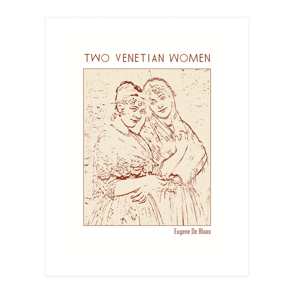 Two Venetian Women (Print Only)