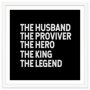 Husband Provider Hero Legend King by Happieeagle