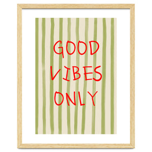 Good Vibes Only by neeteshdsgn