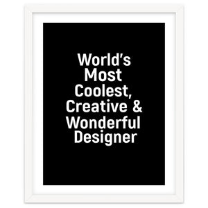 World's most coolest, creative and wonderful designer by Happieeagle