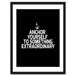 Anchor yourself to something extraordinary by Baobab print store