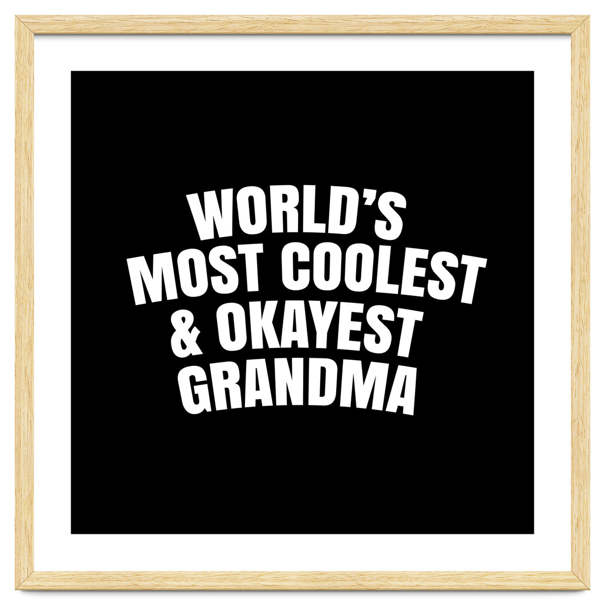 World's most coolest and okayest grandma