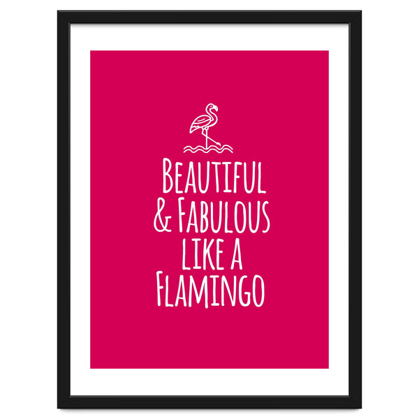 Beautiful and fabulous like a flamingo