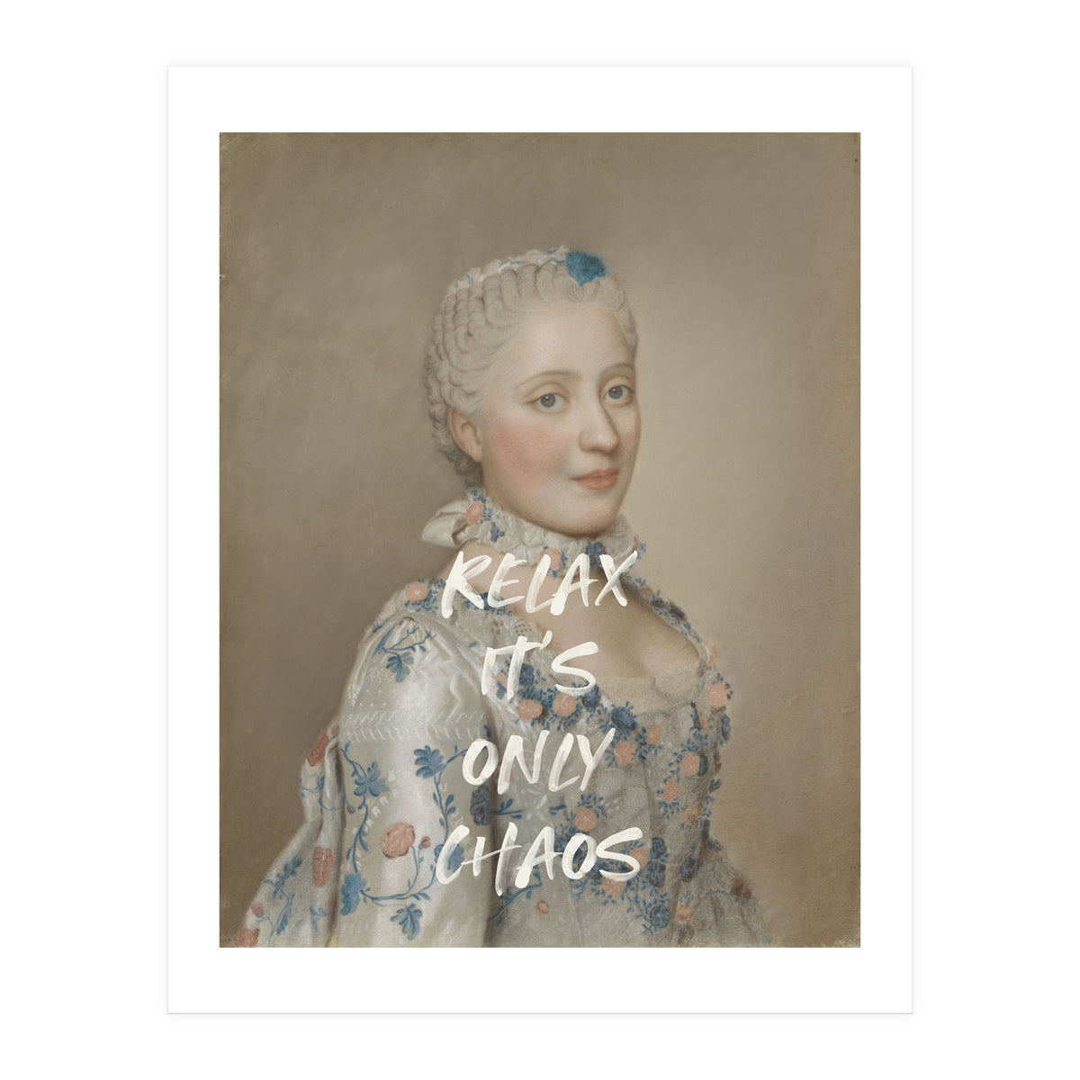Relax It's Only Chaos (Print Only)