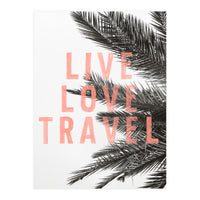 Live Love Travel (Print Only)