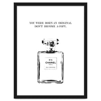 Born Original, Fashion Perfume Bottle Quote Art, Coco Chanel, Chic Decor