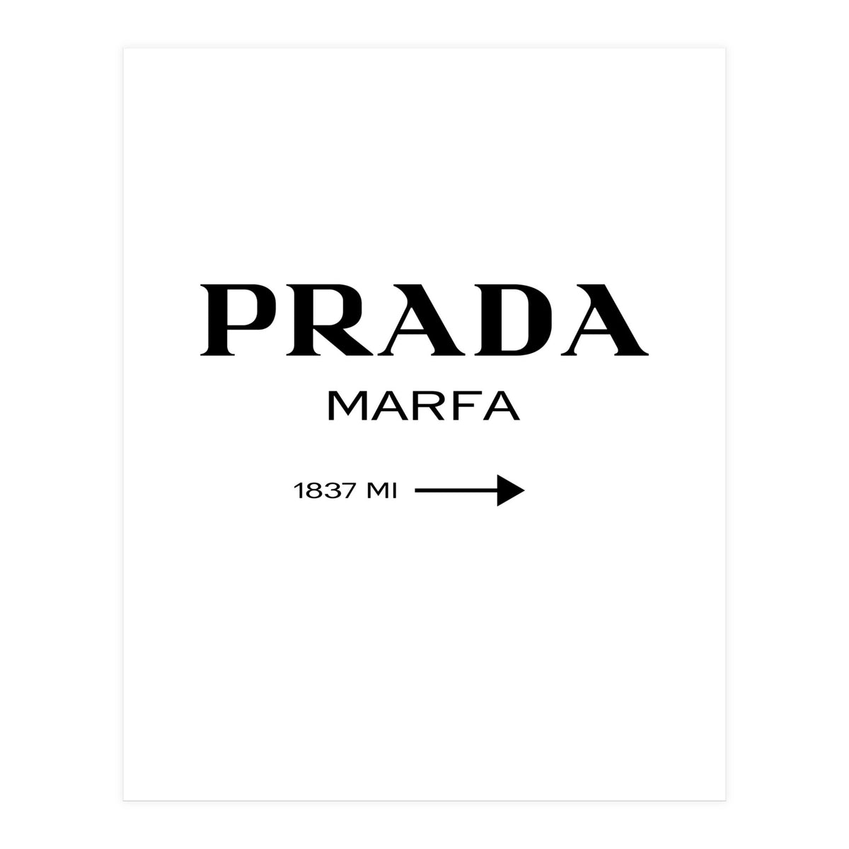 Prada Marfa, Fashion Sign Poster (Print Only)
