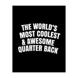 world's most coolest and awesome quarter back (Print Only) thumbnail