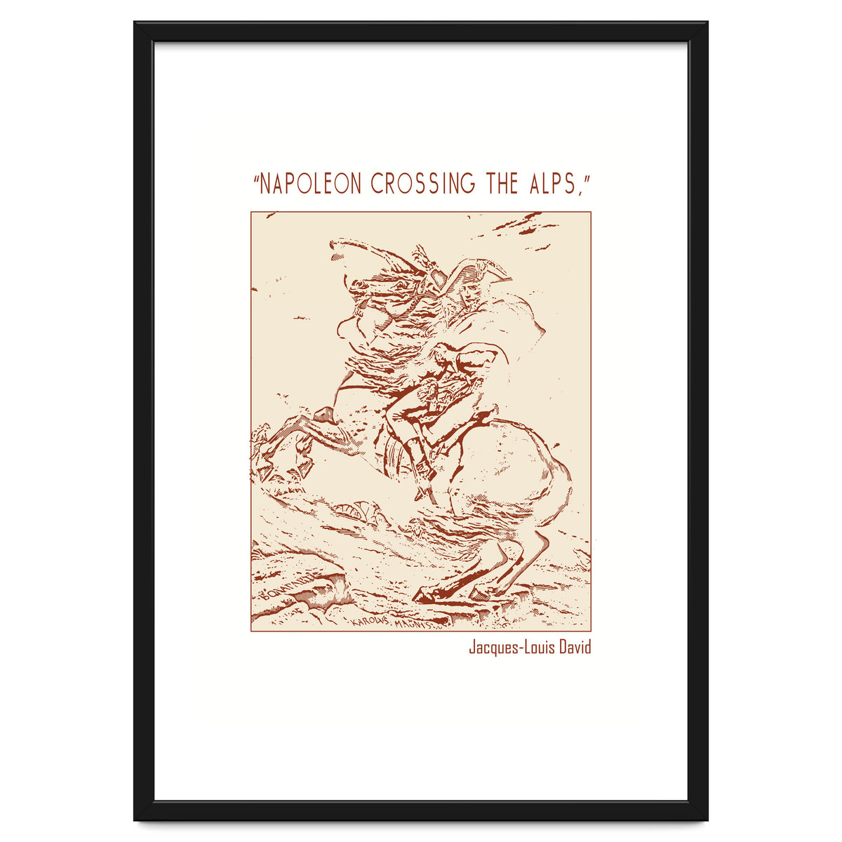 “napoleon Crossing The Alps,” – Jacques Louis David