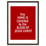 This Home is Covered By The Blood Of Jesus thumbnail