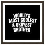 World's most coolest and okayest brother thumbnail
