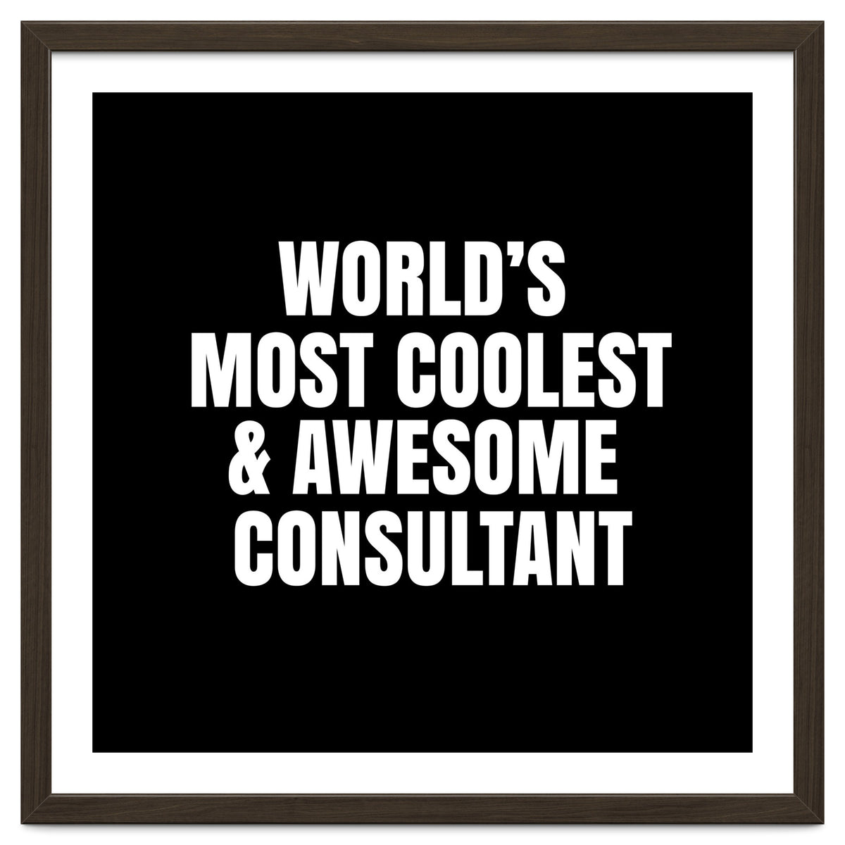 World's most coolest and awesome consultant