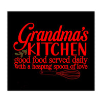 Grandmas Kitchen Good Food Served Daily With A Heaping Spoon Of Love (Print Only)