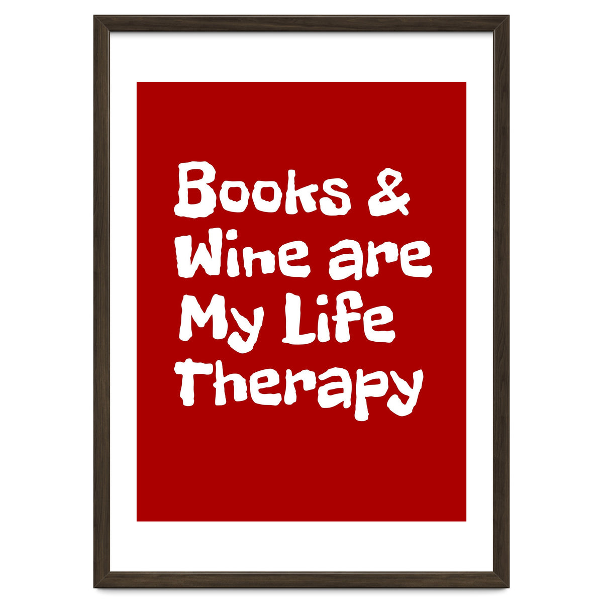 Books and Wine are my life therapy