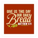 Give Us This Day Our Daily Bread Matthew 6 11  (Print Only) thumbnail