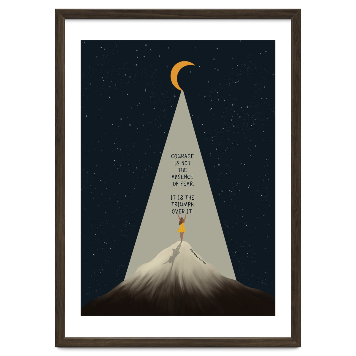 Courage Is Not The Absence Of Fear