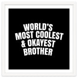 World's most coolest and okayest brother thumbnail
