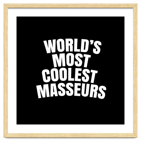 World's most coolest masseurs