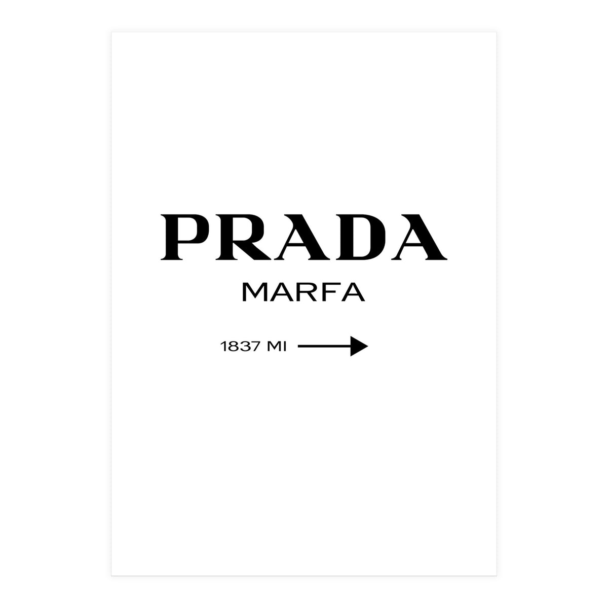 Prada Marfa, Fashion Sign Poster (Print Only)