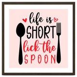Life Is Short Lick The Spoon thumbnail