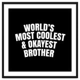 World's most coolest and okayest brother thumbnail