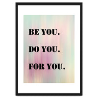 Be You Do You For You Prancheta 1