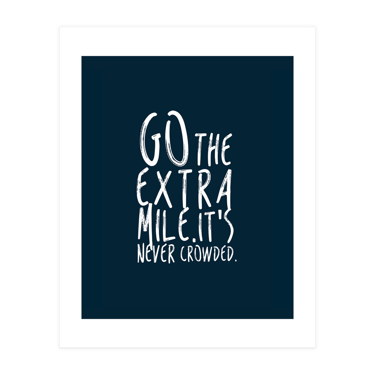 Go The Extra Mile (Print Only)