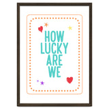 How Lucky Are We, Cute Positive Quote Print for Kids Room Decor thumbnail