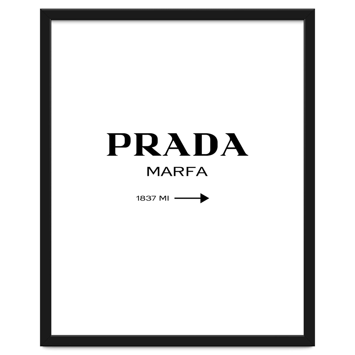 Prada Marfa, Fashion Sign Poster