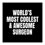 World's most coolest and awesome surgeon (Print Only) thumbnail