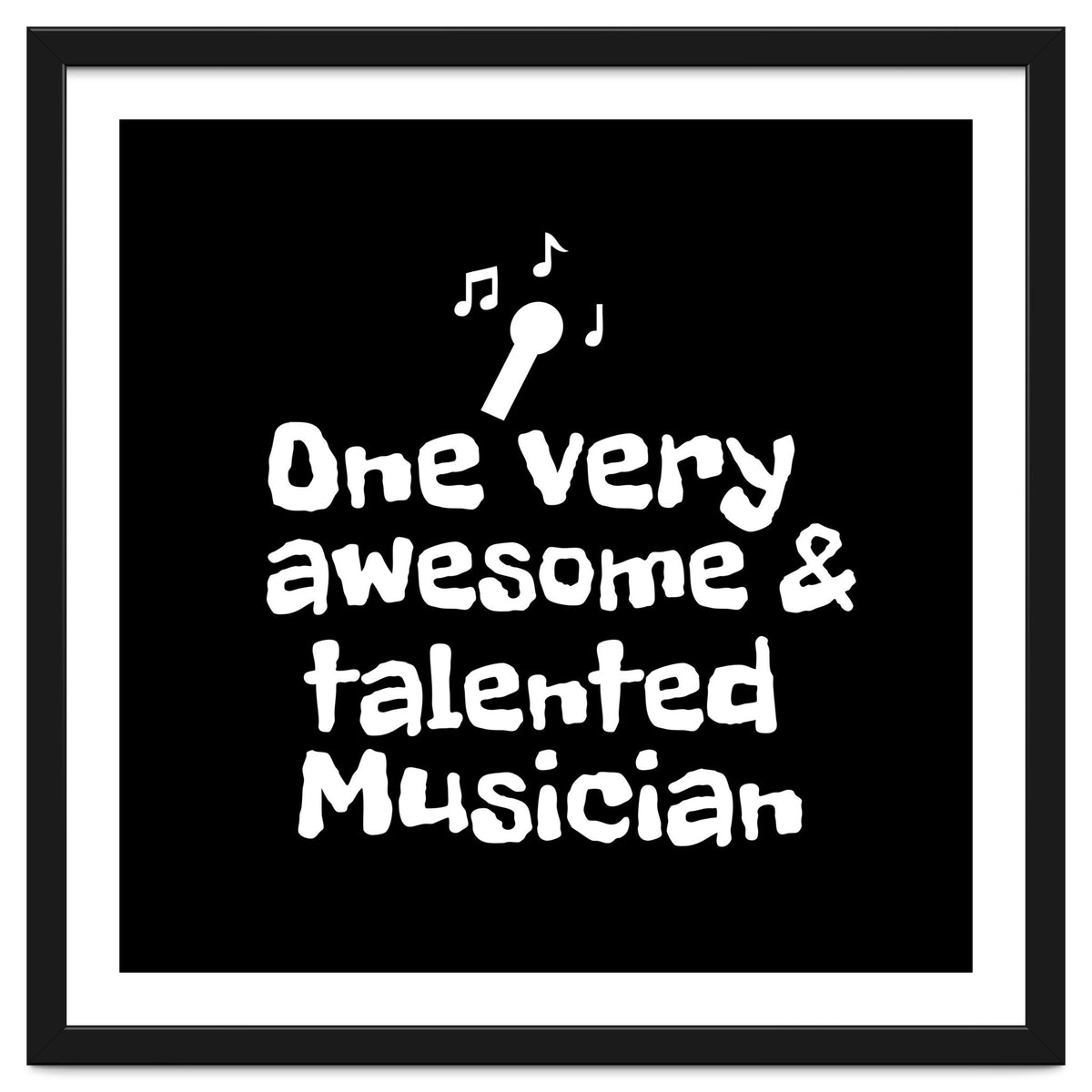 One very awesome and talented musician