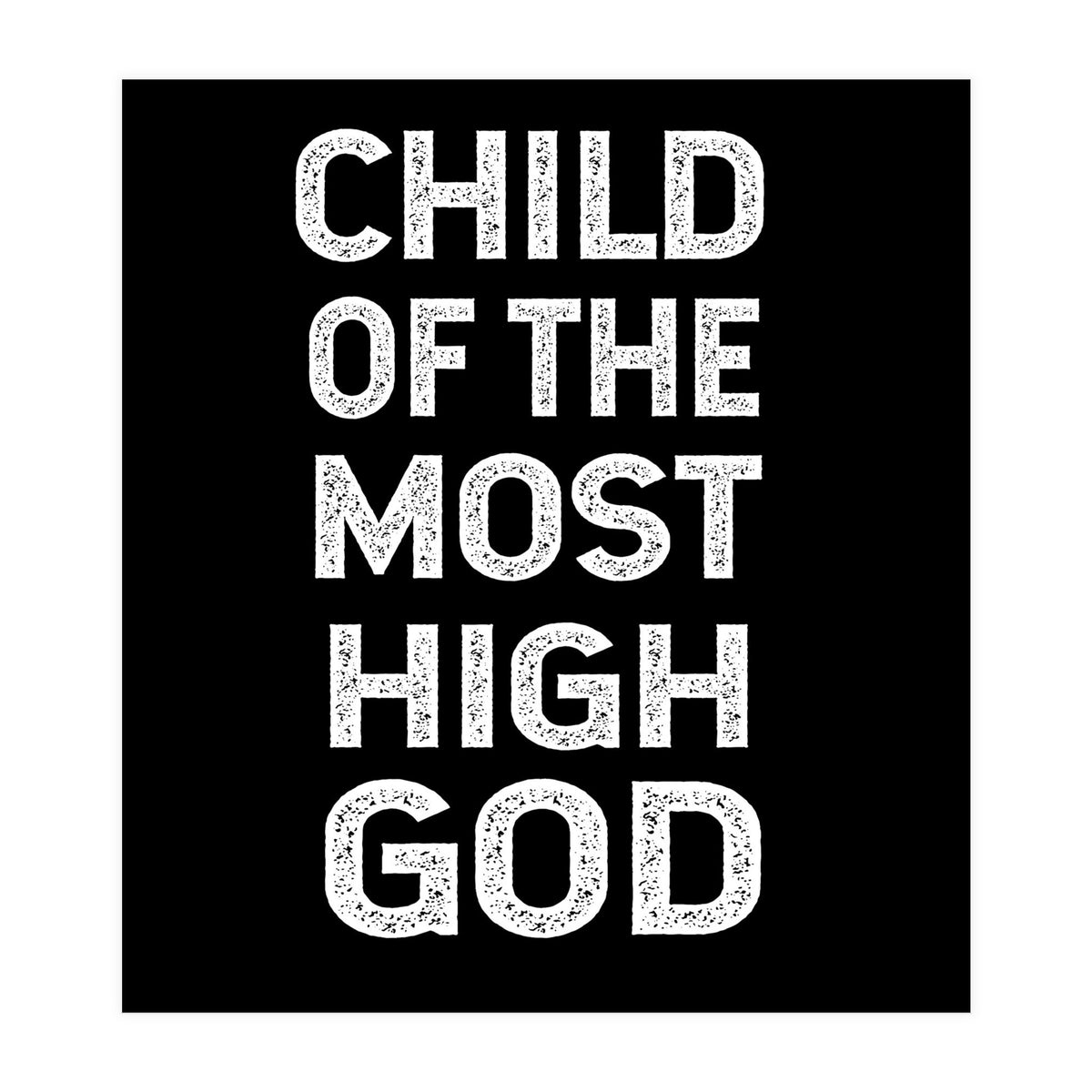 Child Of The Most High God (Print Only)
