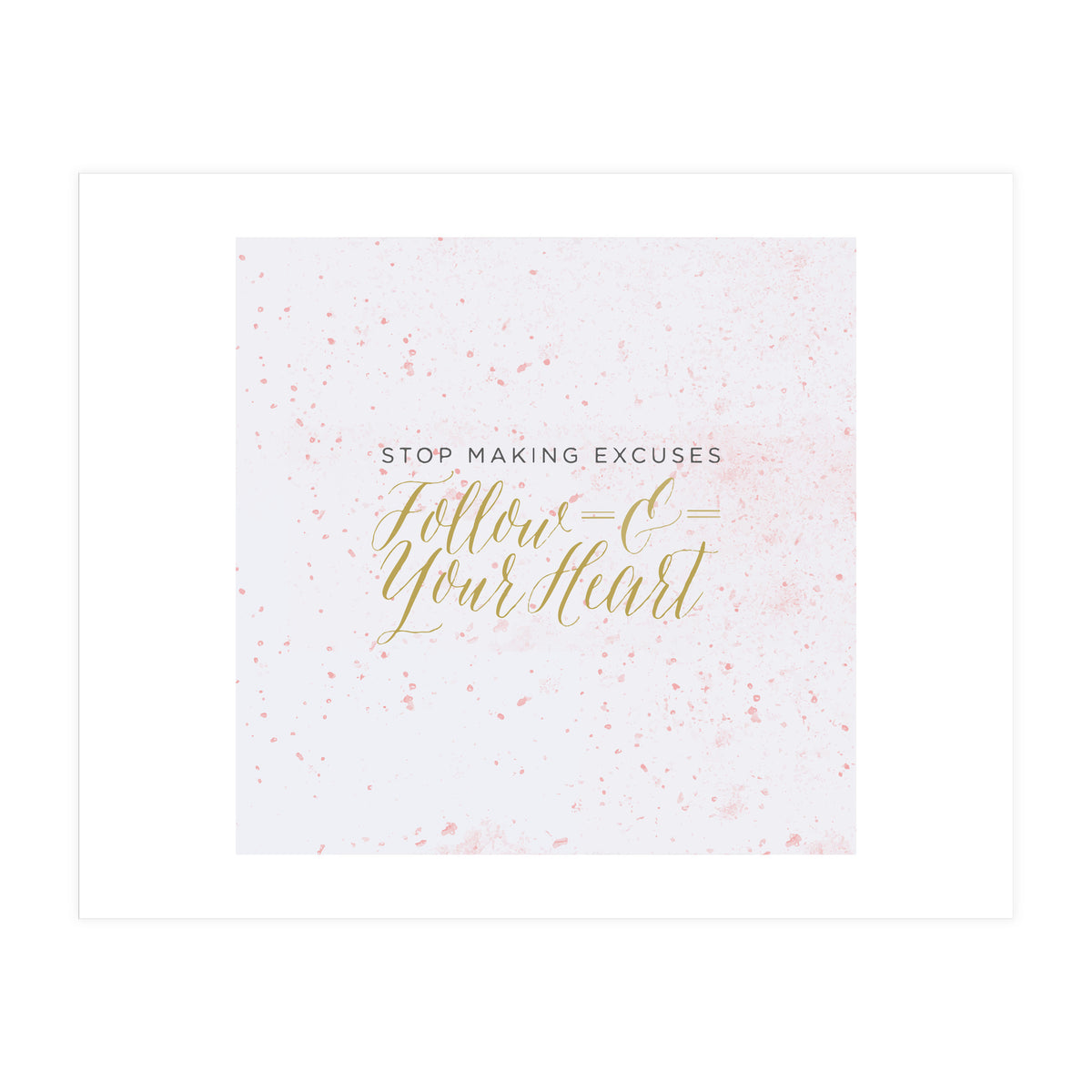 Follow Your Heart (Print Only)