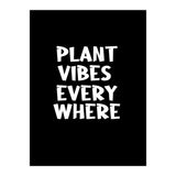 Plant vibes everywhere  (Print Only) thumbnail