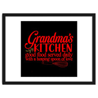 Grandmas Kitchen Good Food Served Daily With A Heaping Spoon Of Love