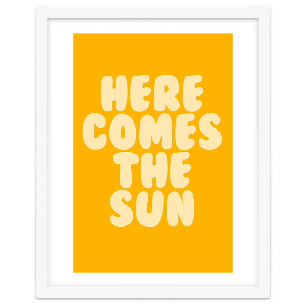 Here Comes The Sun, Positive Retro Sunshine Quote Print for Bright Happy Home Decor