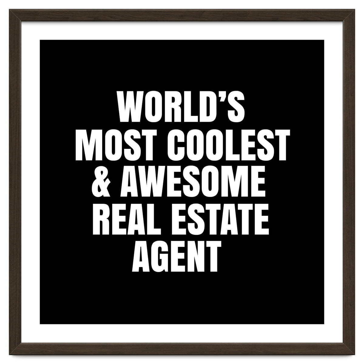World's most coolest and awesome real estate agent