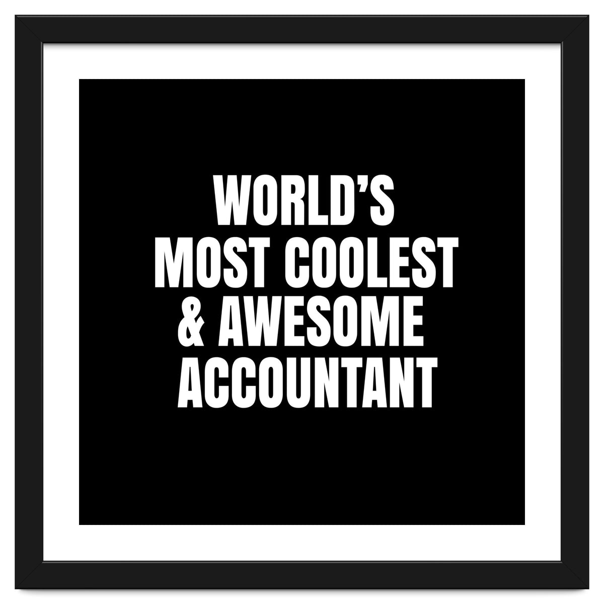 World's most coolest and awesome accountant
