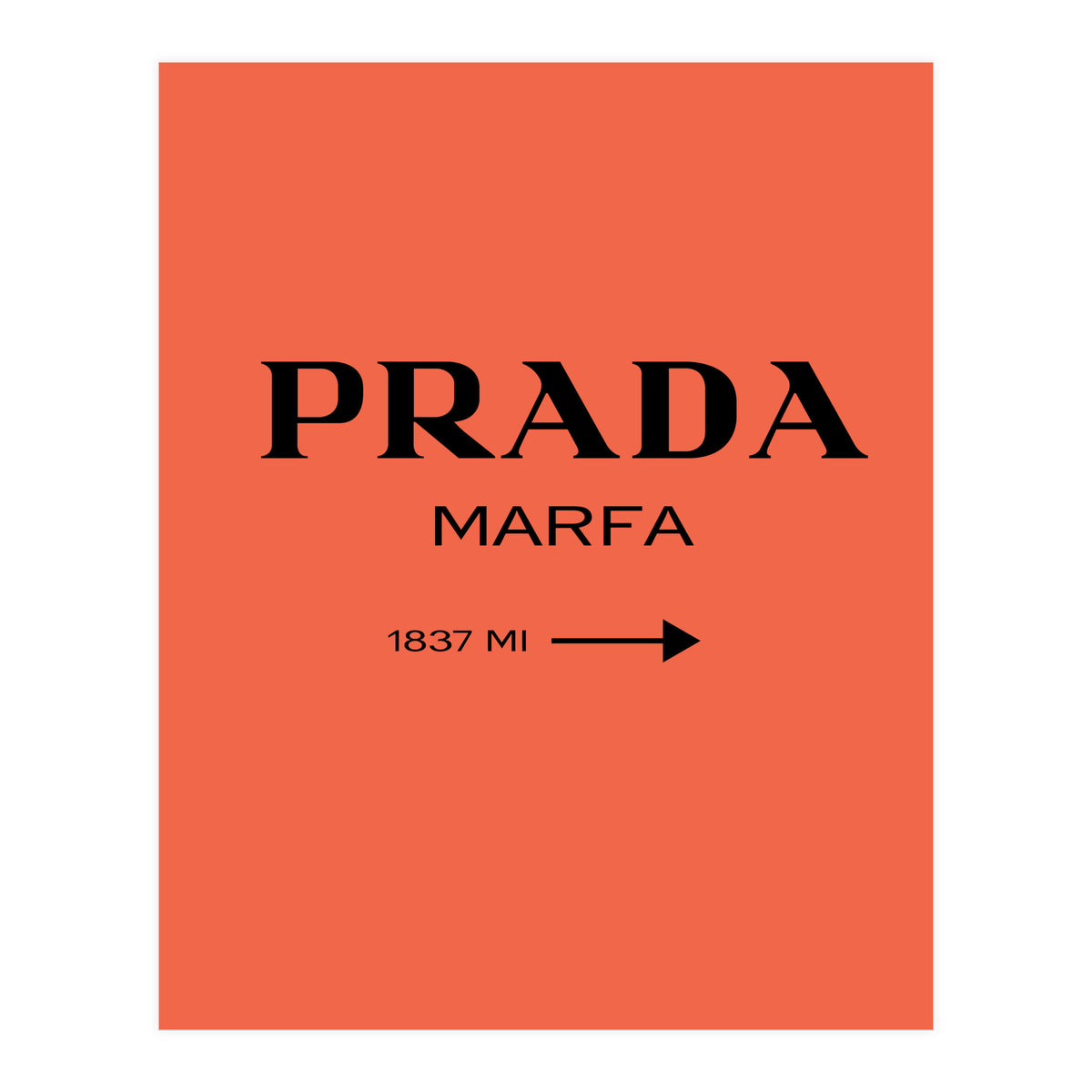 Prada Marfa, Fashion Sign Poster, Chic Decor, (Print Only)
