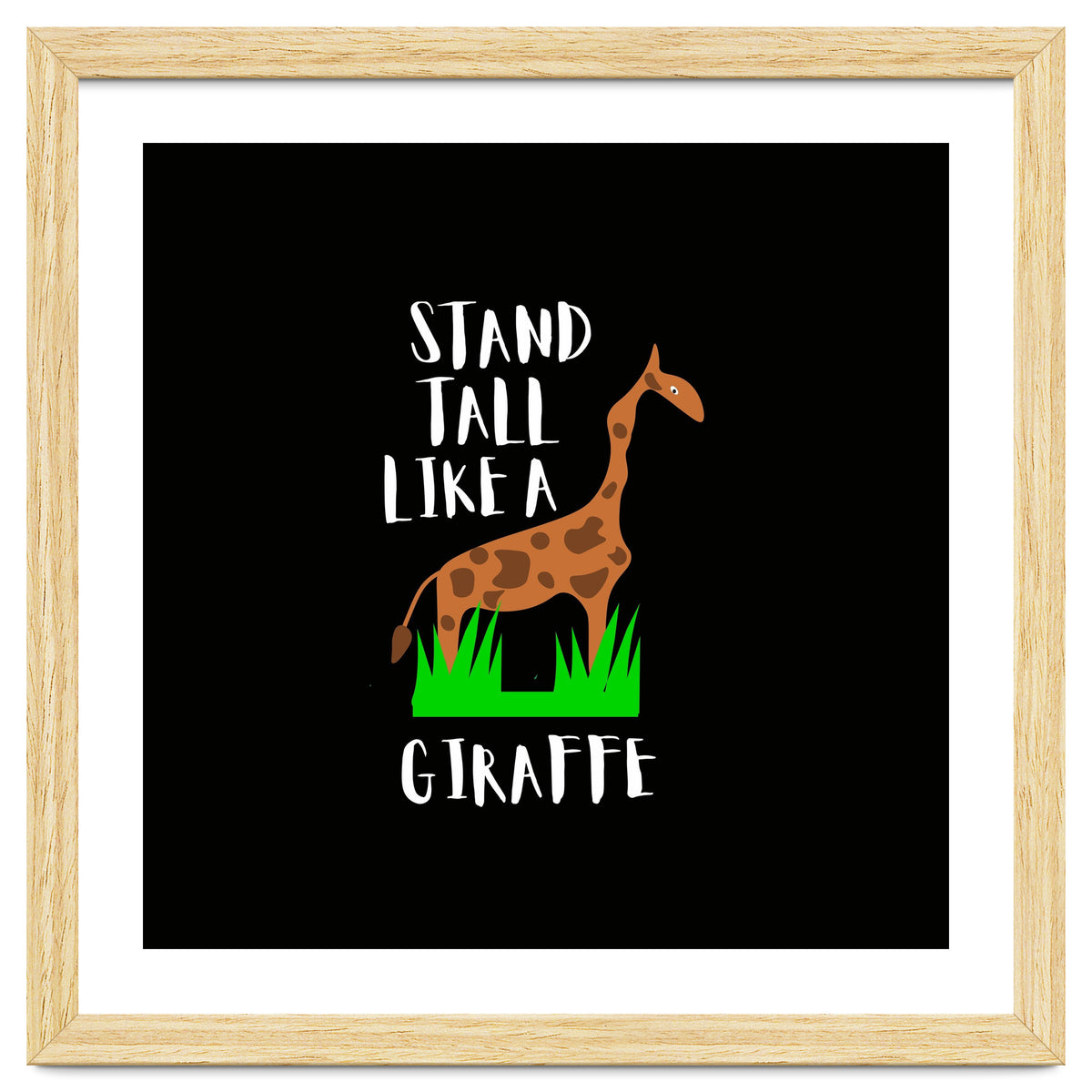 Stand tall like a giraffe