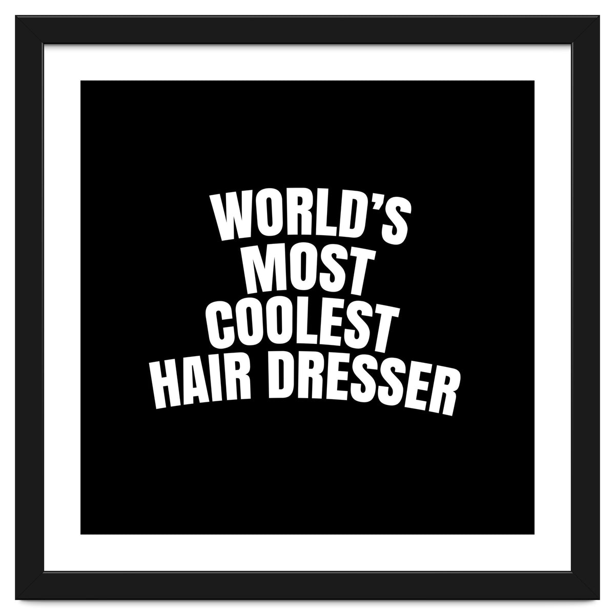 World's most coolest hair dresser