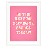 Be The Reason Someone Smiles Today thumbnail