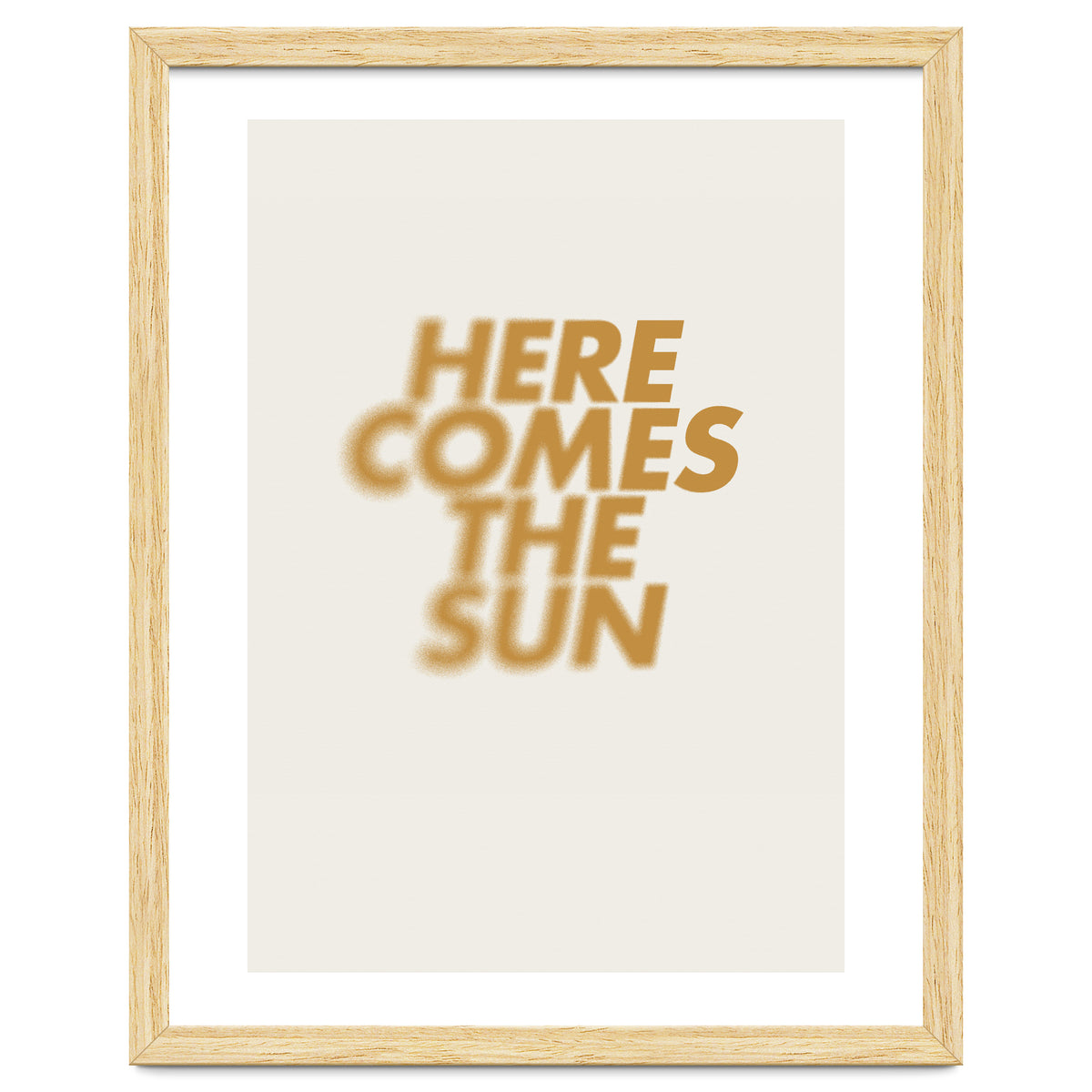 HERE COMES THE SUN