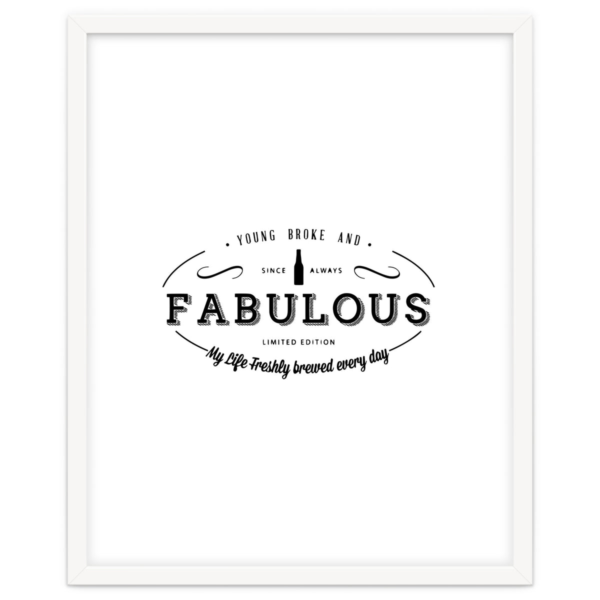 Young. Broke & Fabulous!