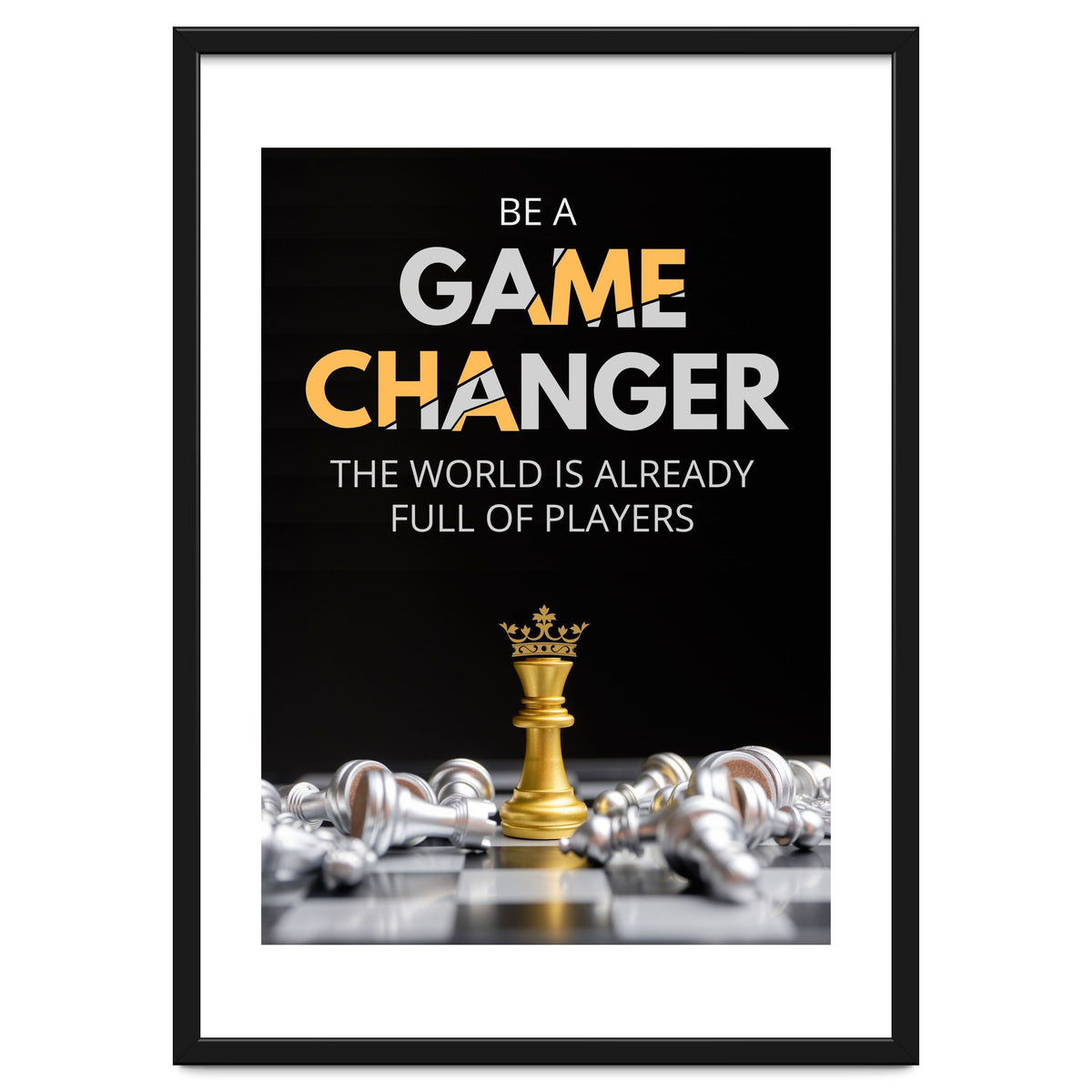 Be A Game Changer