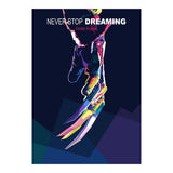 NEVER STOP DREAMING (Print Only) thumbnail
