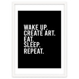 Wake Up Create Art Eat Sleep Repeat thumbnail
