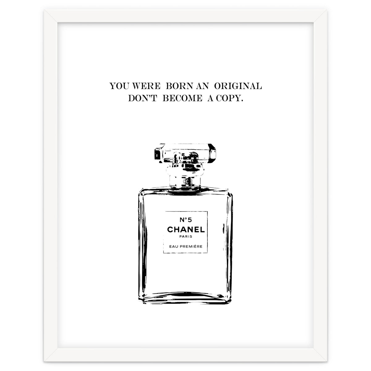 Born Original, Fashion Perfume Bottle Quote Art, Coco Chanel, Chic Decor