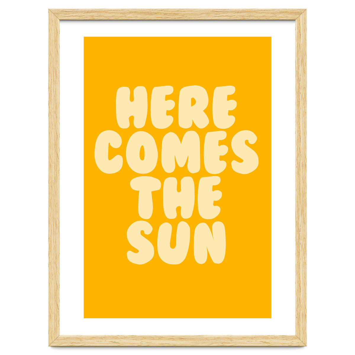 Here Comes The Sun, Positive Retro Sunshine Quote Print for Bright Happy Home Decor